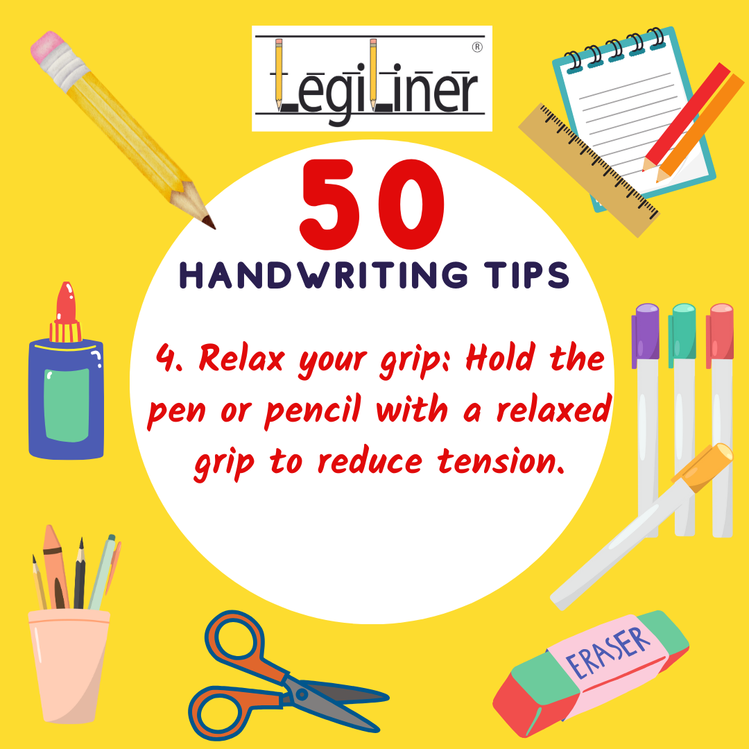Handwriting Tip 4 of 50: "Relax your grip."